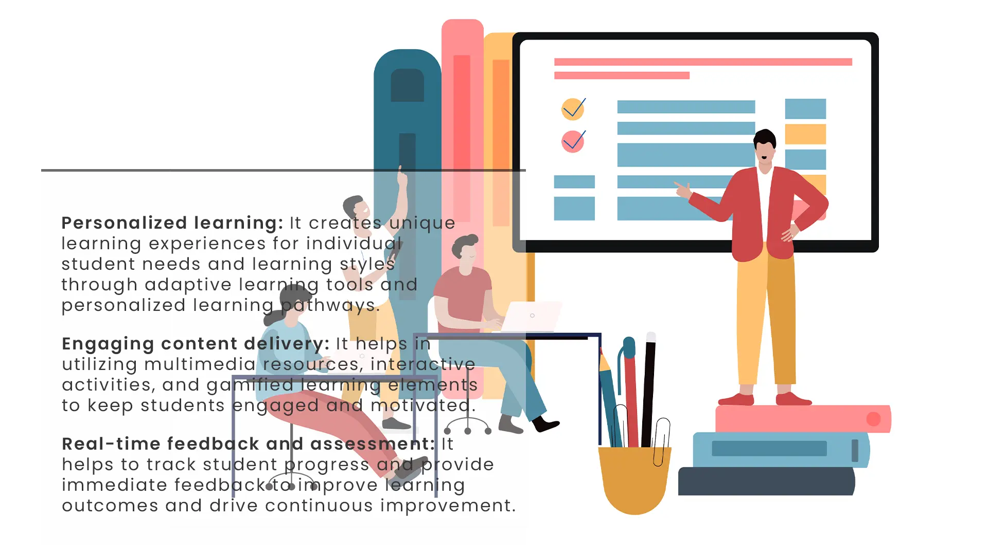 Improves learning with a dedicated school management system
