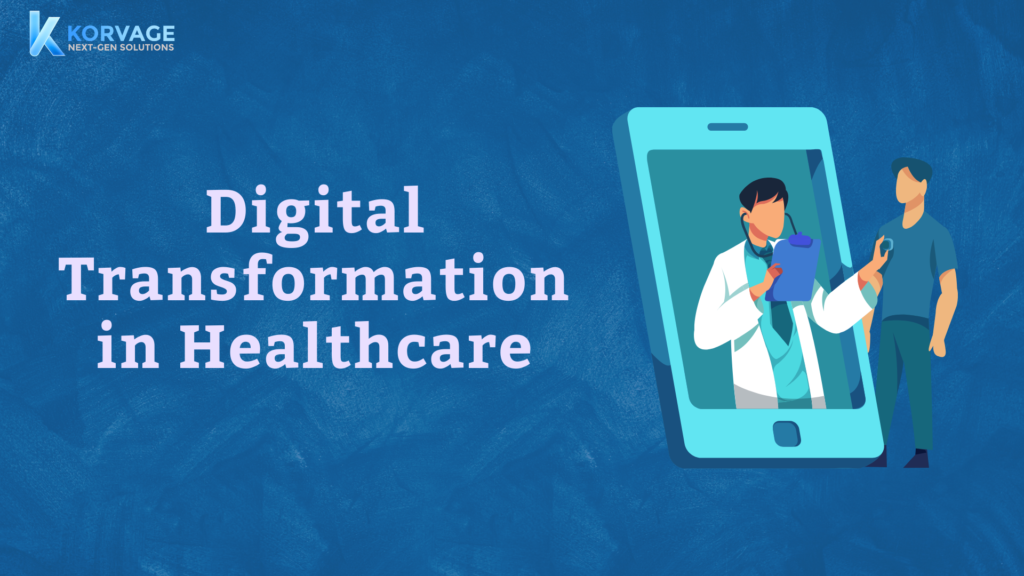 Digital Transformation Examples in Healthcare