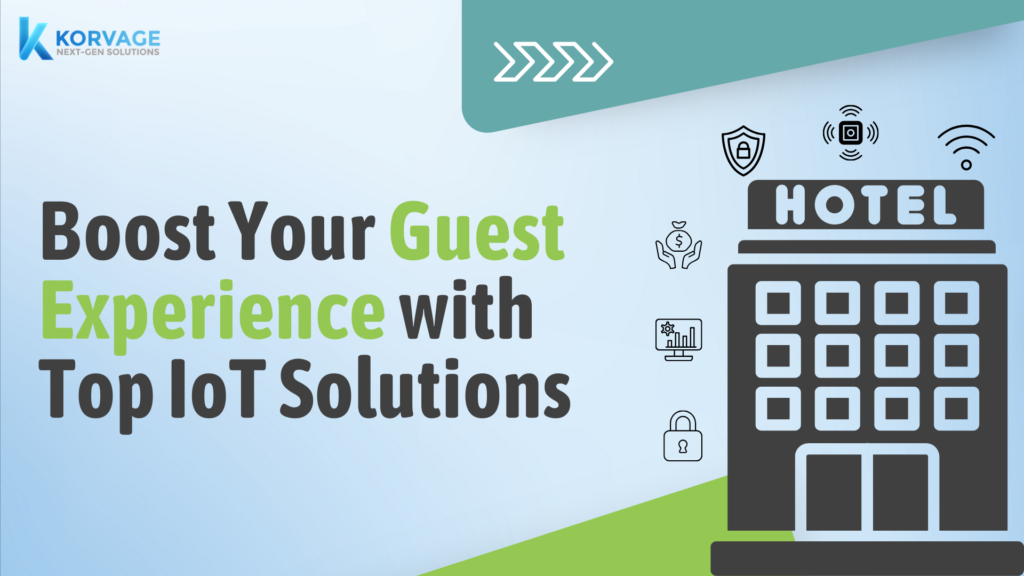 Guest Experience with IoT Solutions